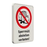 Hinweisschild Sperrmüll abstellen verboten - reflektierend