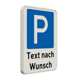 Parkplatzschild mit Text nach Wunsch - reflektierend