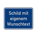 Verkehrsschilder mit Wunschtext blau/weiß 3:2 - reflektierend