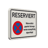 Parkverbotsschilder - Reserviert Widerrechtlich geparkte Fahrzeuge werden kostenpflichtig abgeschleppt