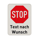 Verkehrsschild STOP (Halt) mit Wunschtext - reflektierend