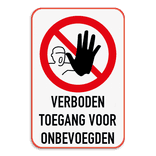Verbodsbord - Verboden toegang voor onbevoegden