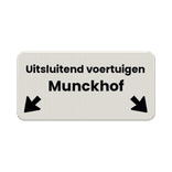 Onderbord - Uitsluitend voertuigen Munckhof + OB504
