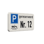 Bord parkeerplaats gereserveerd, eigen tekst + wegsleepregeling - reflecterend