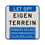 Verkeersbord eigen terrein, verboden toegang voor onbevoegden - reflecterend