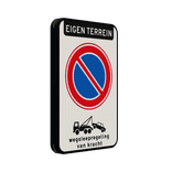 Verkeersbord niet parkeren eigen terrein + wegsleepregeling - reflecterend