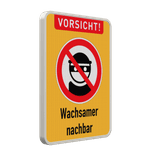 Wachsamer Nachbar - Verkehrsschild