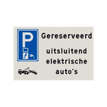 Bord parkeerplaats uitsluitend elektrische auto's - reflecterend