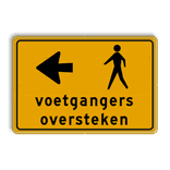 Omleidingsbord voetgangers oversteken links - reflecterend