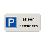 Verkeersbord parkeren alleen bewoners - reflecterend