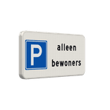 Verkeersbord parkeren alleen bewoners - reflecterend