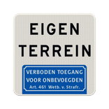 Informatiebord eigen terrein, verboden toegang Art.461 - reflecterend