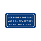 Verkeersbord verboden toegang voor onbevoegden art.461 - BT01