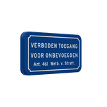 Verkeersbord verboden toegang voor onbevoegden art.461 - BT01