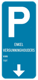 Parkeerbord - Enkel vergunninghouders