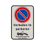 Verkeersbord verboden te parkeren + wegsleepregeling - reflecterend