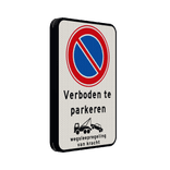 Verkeersbord verboden te parkeren + wegsleepregeling - reflecterend