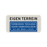 Verkeersbord verboden toegang eigen terrein (BT03) - reflecterend