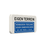 Verkeersbord verboden toegang eigen terrein (BT03) - reflecterend