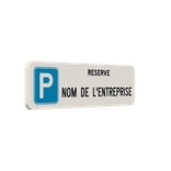 Panneau de Stationnement Réservé – Personnalisé avec Nom d’Entreprise