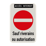 Panneau d'interdiction - C1 - Sauf riverains ou autorisation