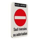 Panneau d'interdiction - C1 - Sauf riverains ou autorisation