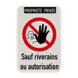 Panneau d'interdiction - Sauf riverains ou autorisation