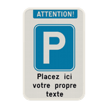 Panneau de stationnement personnalisable