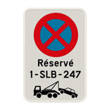 Interdiction de stationnement + texte personnalisé + règles de remorquage