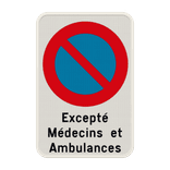 Interdiction de stationnement E1 - Excepté Médecins et Ambulances