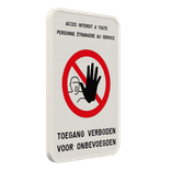 Panneau d'interdiction - Verboden toegang - Acces interdit