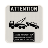 Panneau Interdiction de Stationner – Remorquage – Accès Interdit Non-Autorisés