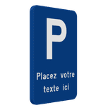 Panneau de stationnement E9 – Texte personnalisé