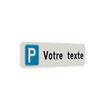 Panneau de stationnement – Parking avec texte personnalisé