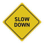 Verkeersbord SLOW DOWN - reflecterend