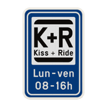 Panneau de stationnement Kiss&Ride + Texte personnalisé