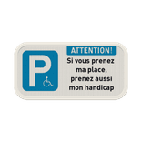 Panneau E9 Handicapé – Attention Place Réservée + Texte Personnalisé