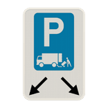 Panneau de stationnement - Chargement et déchargement + indication de la flèche