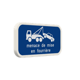 Panneau Stationnement Interdit – Mise en Fourrière – Avertissement