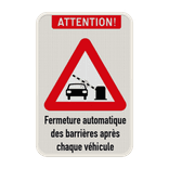Panneau combiné - ATTENTION ! - La barrière se ferme automatiquement