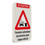 Panneau combiné - ATTENTION ! - La barrière se ferme automatiquement