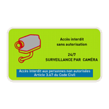 Surveillance par caméra - Texte personnalisé - Accès interdit art. 3.67