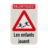 Panneau de signalisation - Ralentissez ! Les enfants jouent Personnalisable