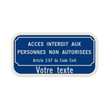 Panneau d'interdiction - Accès interdit aux perosnnes non autorisées art. 3.67