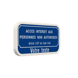 Panneau d'interdiction - Accès interdit aux perosnnes non autorisées art. 3.67