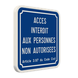 Panneau d'interdiction - Accès interdit aux personnes non autorisées