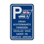 Parkeerbord - Graag achterwaarts parkeren - Veuillez vous garer en marche arrière