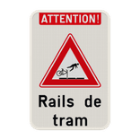 Panneau de signalisation - Attention ! Rails de tram