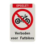 Verkeersbord - Verboden voor Fatbikes