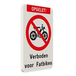 Verkeersbord - Verboden voor Fatbikes
